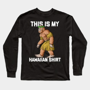 This Is My Hawaiian Shirt Funny Bigfoot Hawaiian Long Sleeve T-Shirt